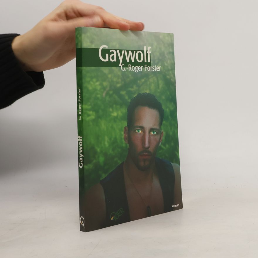 G.-Roger Forster Gaywolf
