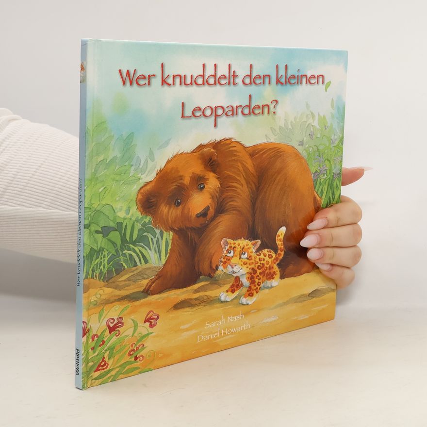 Autorenkollektiv Wer knuddelt den kleinen Leoparden?