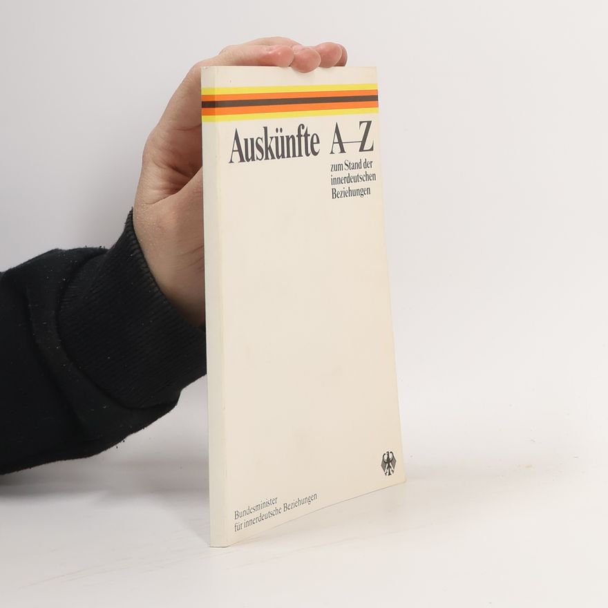 Autorenkollektiv Auskünfte A-Z zum Stand der innerdeutschen Beziehungen
