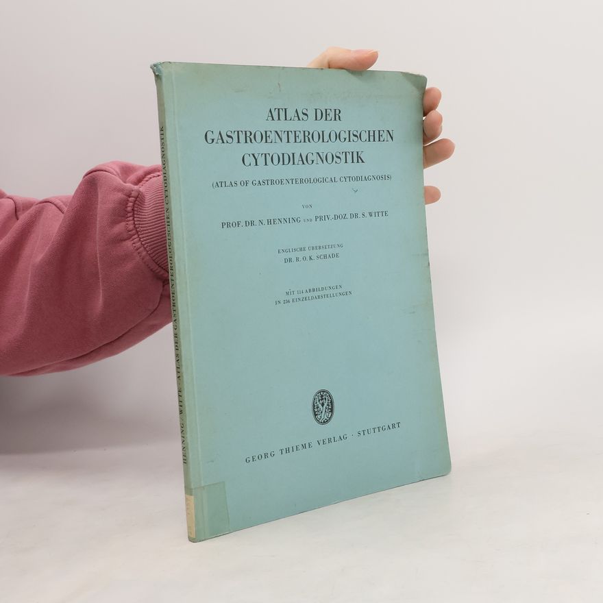 Norbert Henning Atlas der gastroenterologischen Cytodiagnostik