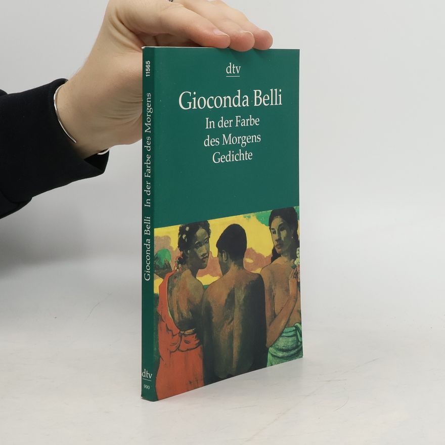 Gioconda Belli In der Farbe des Morgens