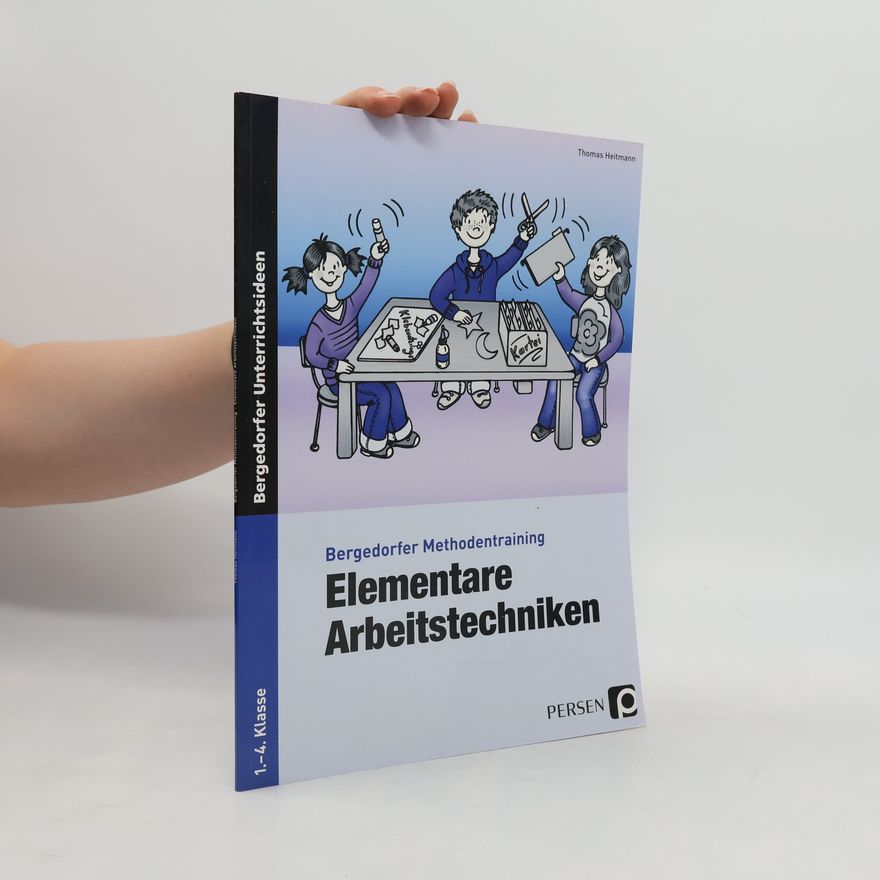 Thomas Heitmann Elementare Arbeitstechniken