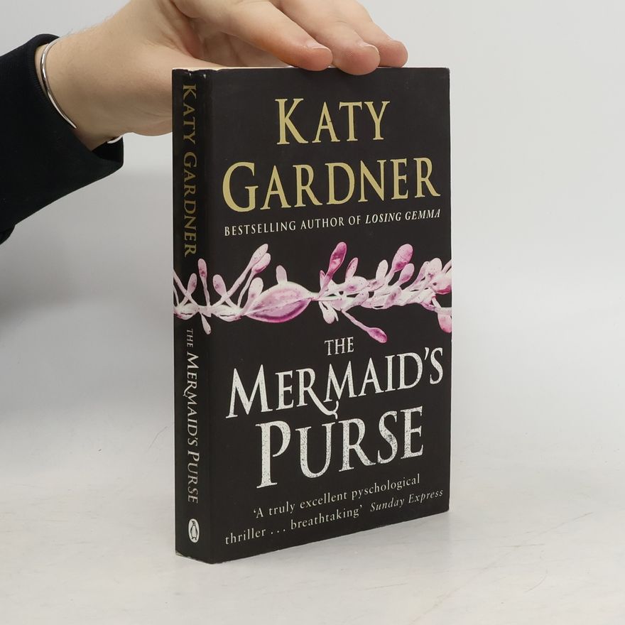 Katy Gardner The Mermaid's Purse