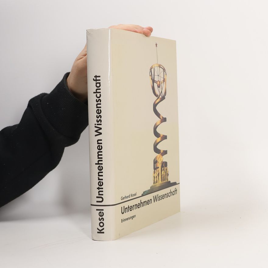 Gerhard Kosel Unternehmen Wissenschaft