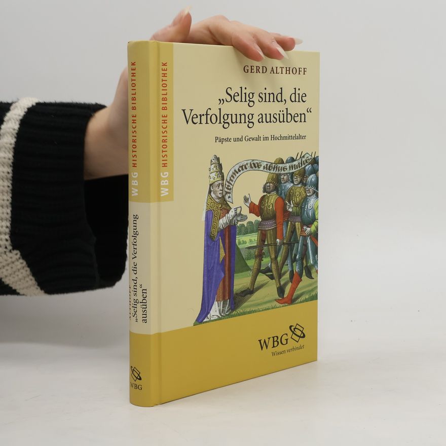Gerd Althoff Selig sind, die Verfolgung ausüben