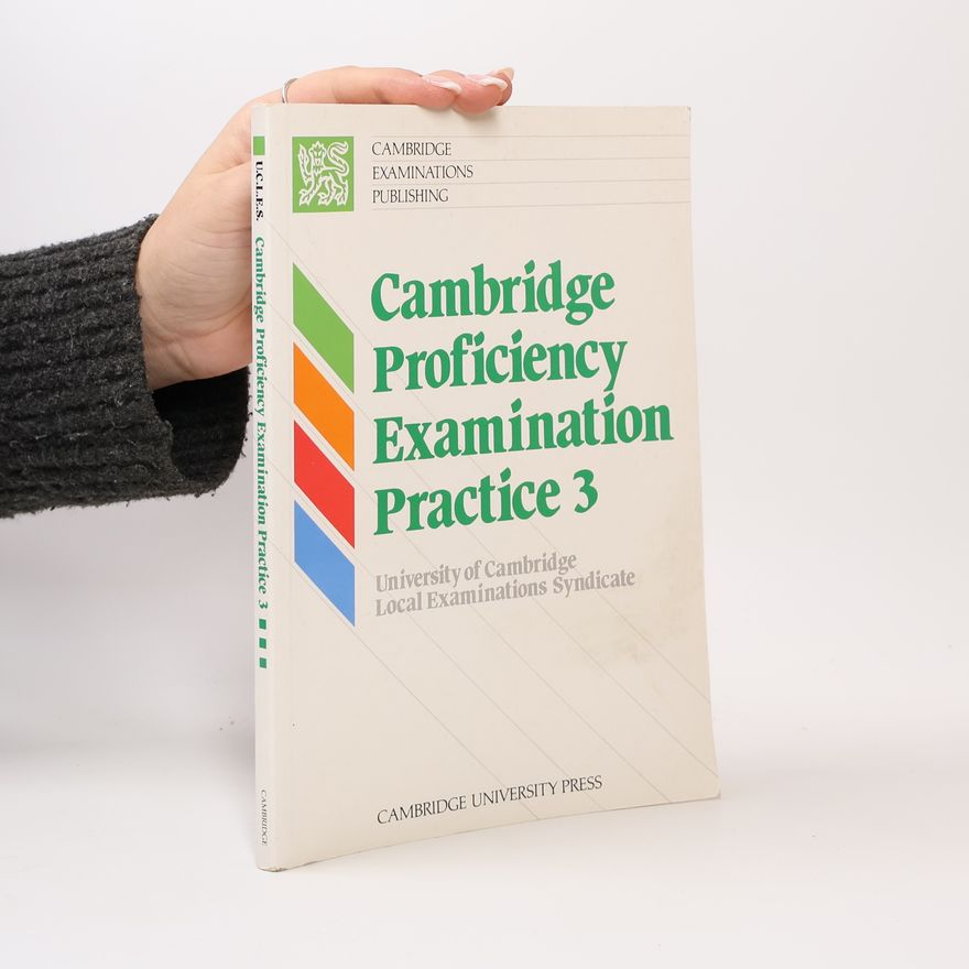 Kolektiv autorů Cambridge Proficiency. Examination. Practice 3