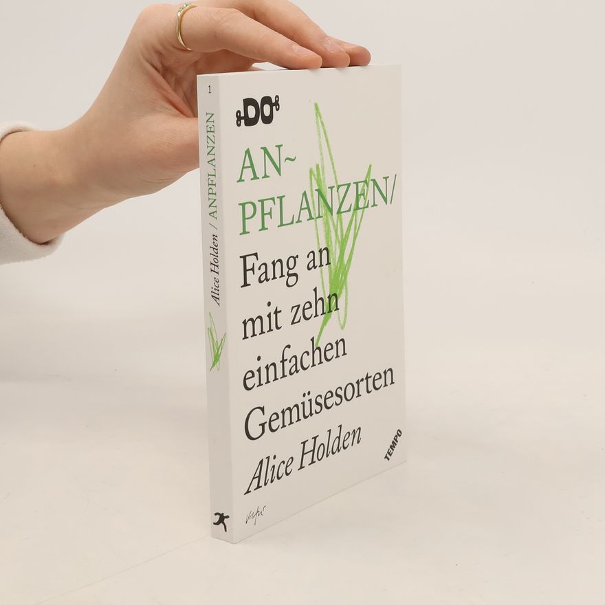 Alice Holden Anpflanzen