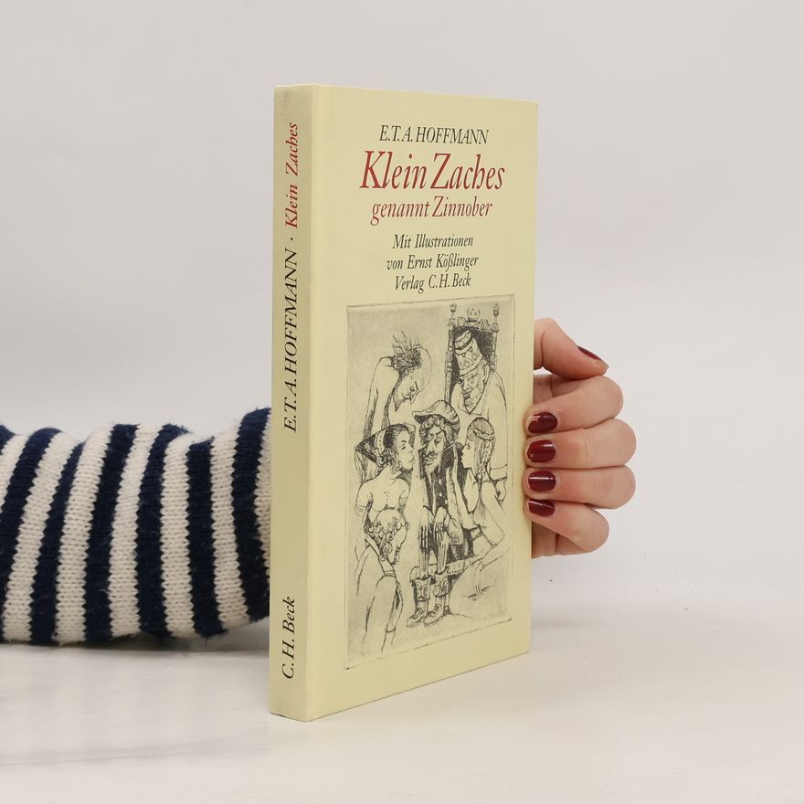 E. T. A. Hoffmann Klein Zaches genannt Zinnober