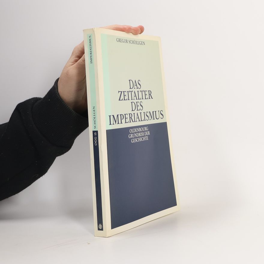 Gregor Schöllgen Das Zeitalter des Imperialismus