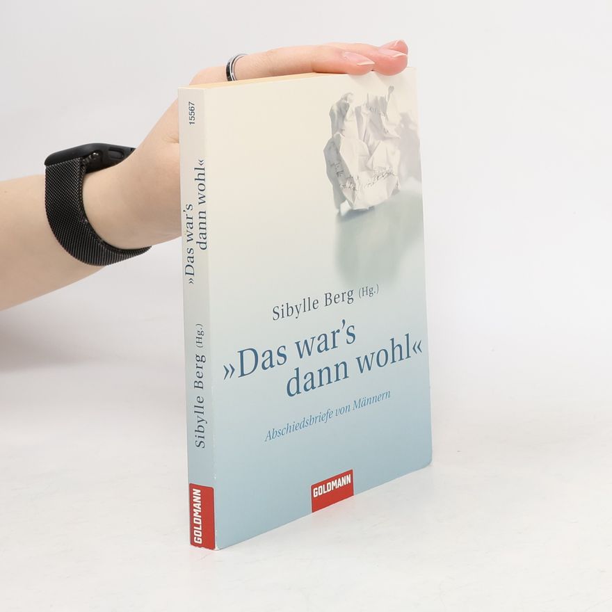 Sibylle Berg Das war's dann wohl
