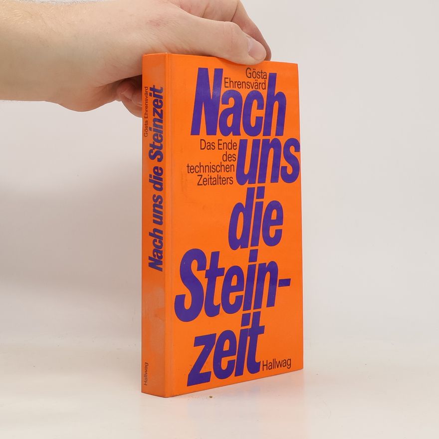 Gösta Carl Henrik Ehrensvärd Nach uns die Steinzeit