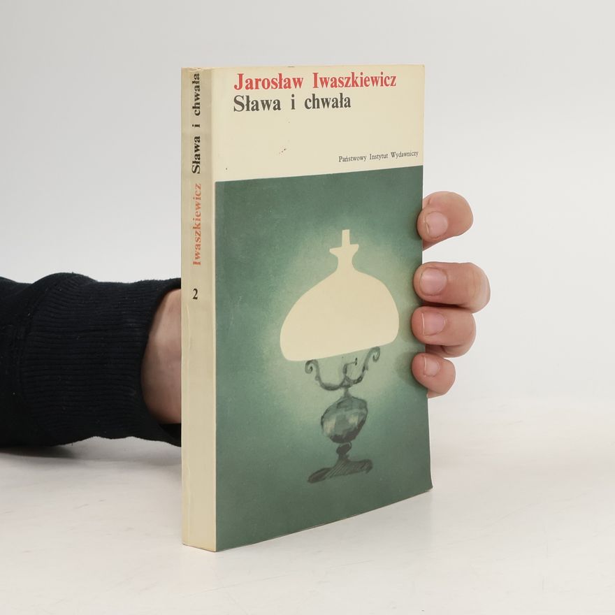 Jarosław Iwaszkiewicz Sława i chwała 2