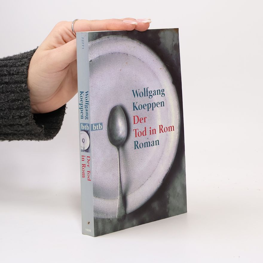 Wolfgang Koeppen Der Tod in Rom