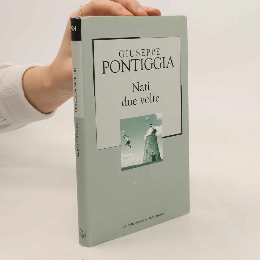 Giuseppe Pontiggia Nati due volte