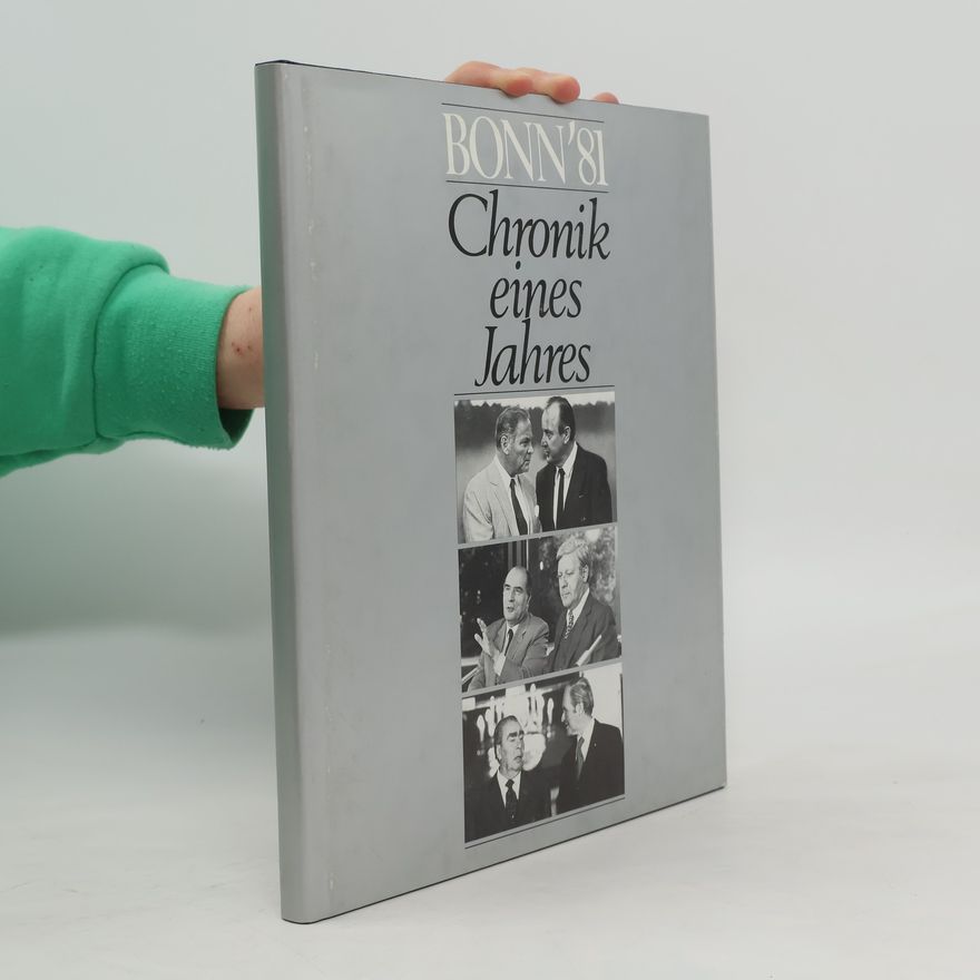Autorenkollektiv Bonn '81. Chronik eines Jahres