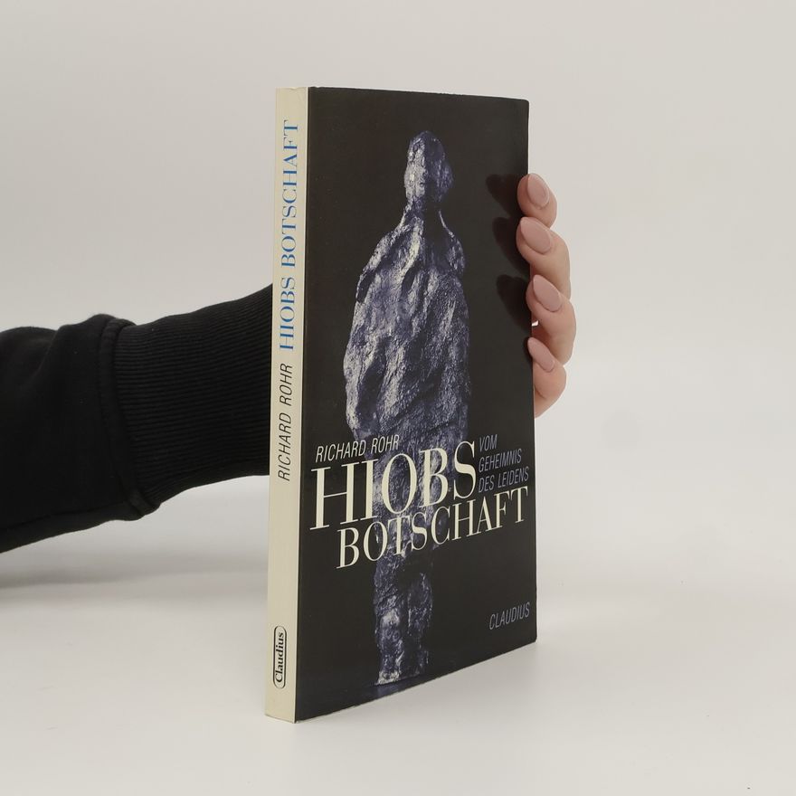 Richard Rohr Hiobs Botschaft