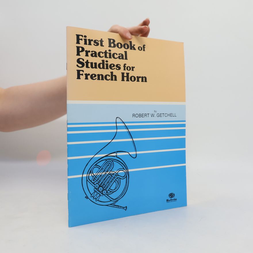 Robert W. Getchell Practical Studies for French Horn
