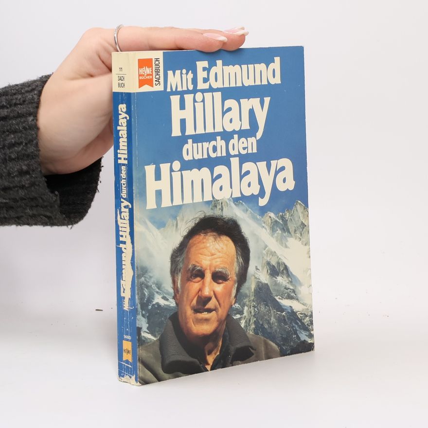 Gerhard Dambmann Mit Edmund Hillary durch den Himalaya