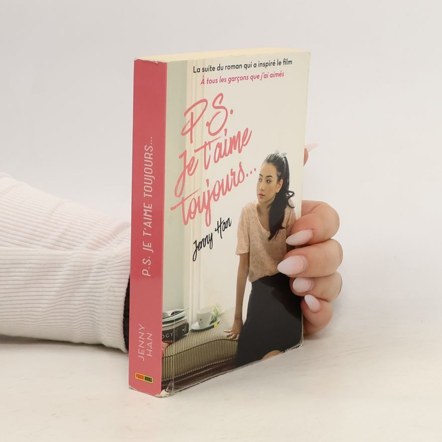 Jenny Han P.S. Je t'aime toujours…