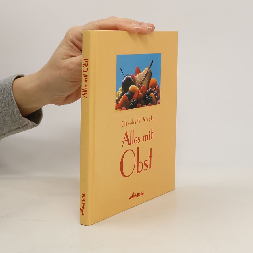 Elisabeth Sticht Alles mit Obst