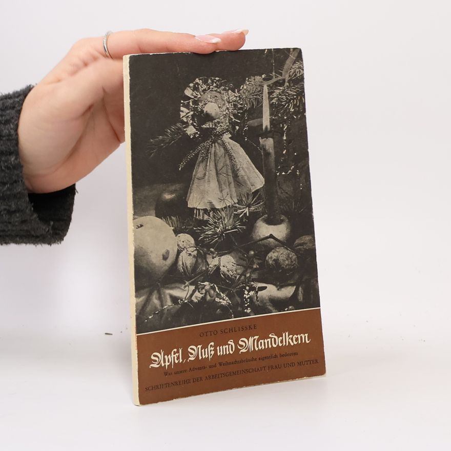 Otto Schlißke Äpfel, Nuß und Mandelkern