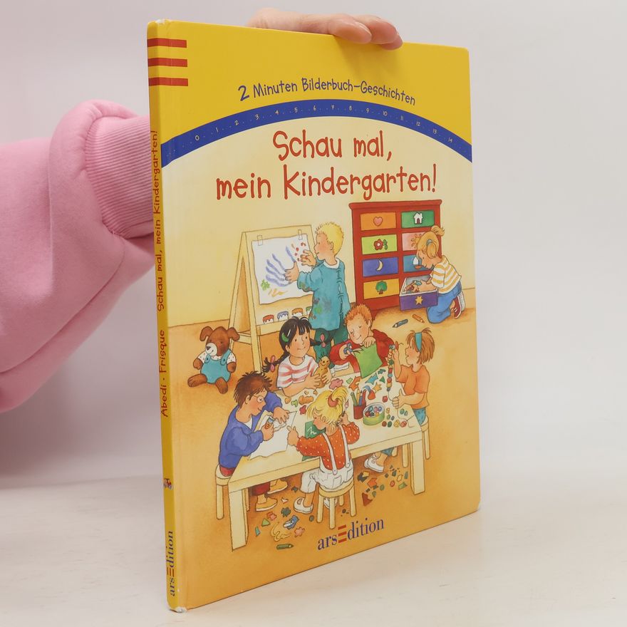 Abédi Frisque 2 Minuten Bilderbuch-Geschichten: Schau mal, mein Kindergarten!