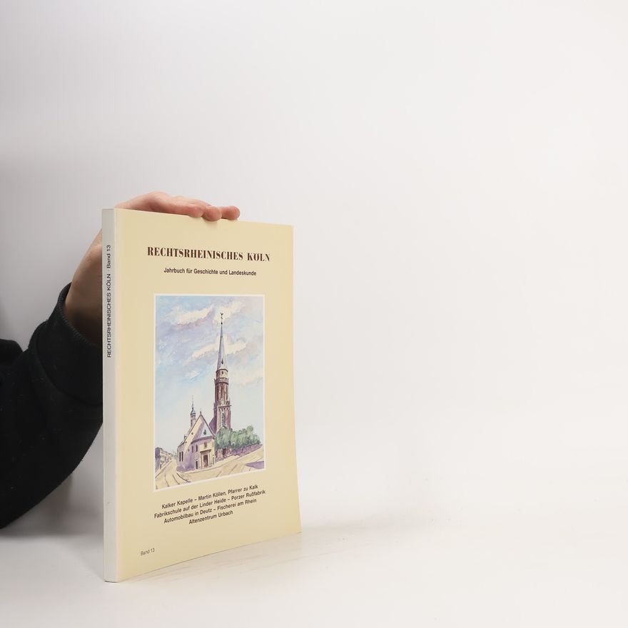 AA.VV. Rechtsrheinisches Köln : Jahrbuch für Geschichte und Landeskunde, Band 13