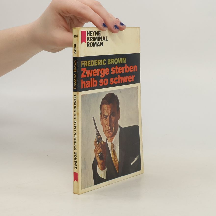 Fredric Brown Zwerge sterben halb so schwer