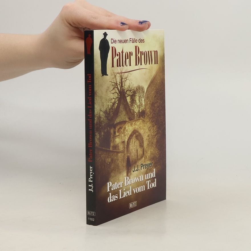 Josef J. Preyer Pater Brown und das Lied vom Tod