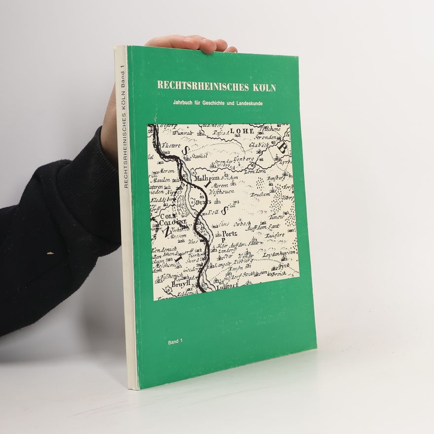 AA.VV. Rechtsrheinisches Köln : Jahrbuch für Geschichte und Landeskunde, Band 1