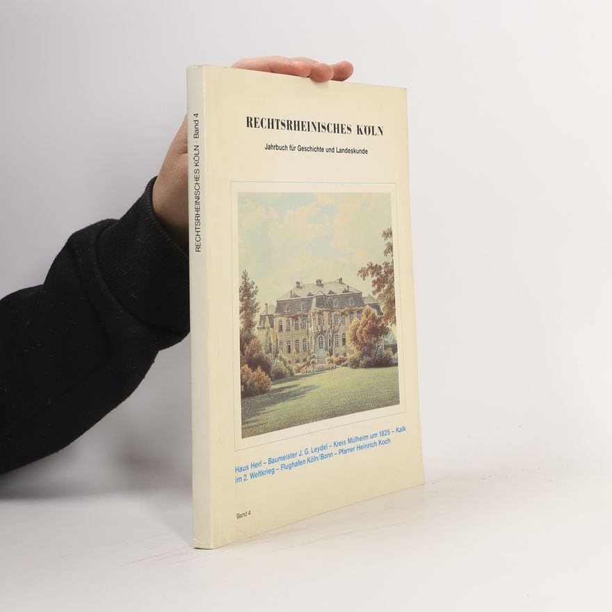Autorenkollektiv Rechtsrheinisches Köln : Jahrbuch für Geschichte und Landeskunde (4)