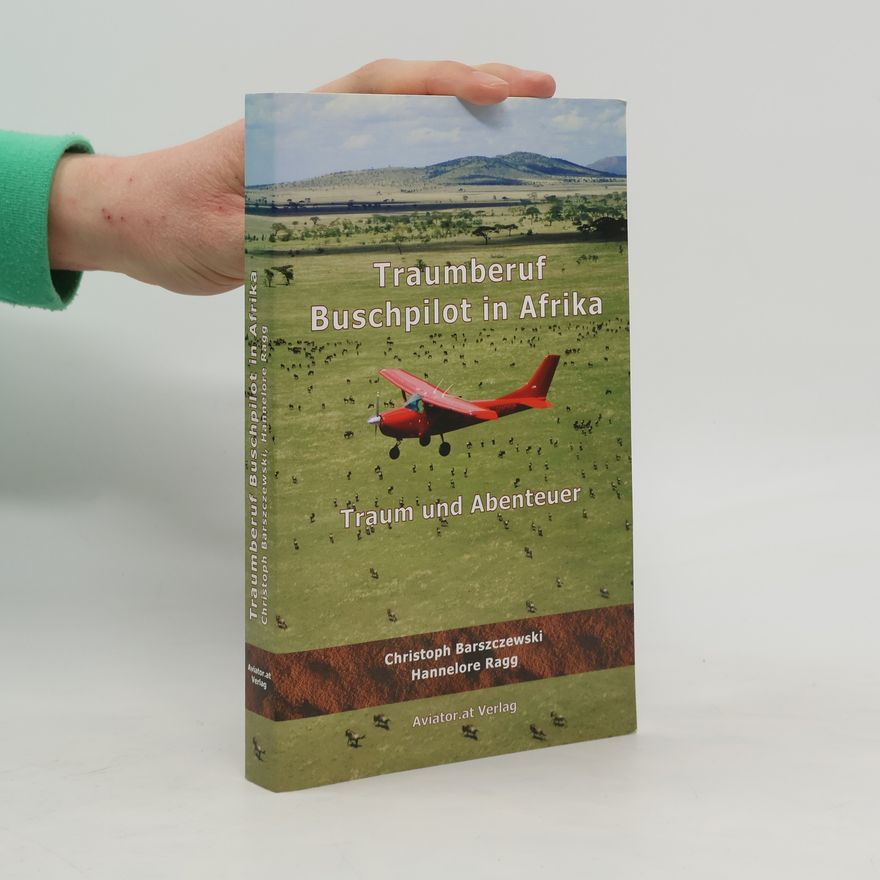 Hannelore Ragg Traumberuf Buschpilot in Afrika