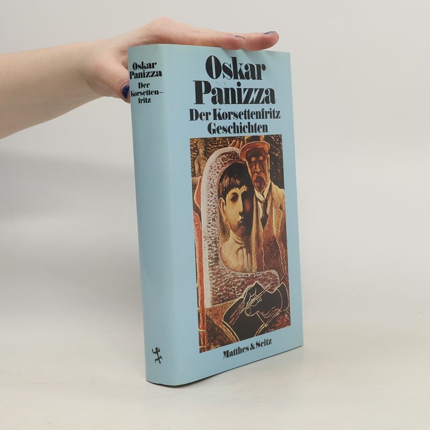 Oskar Panizza Der Korsettenfritz