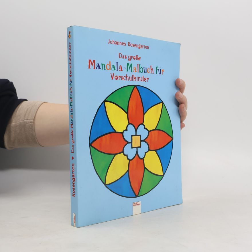 Johannes Rosengarten Das große Mandala-Malbuch für Vorschulkinder