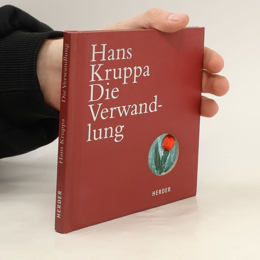 Hans Kruppa Die Verwandlung. Mit Schmuckstein