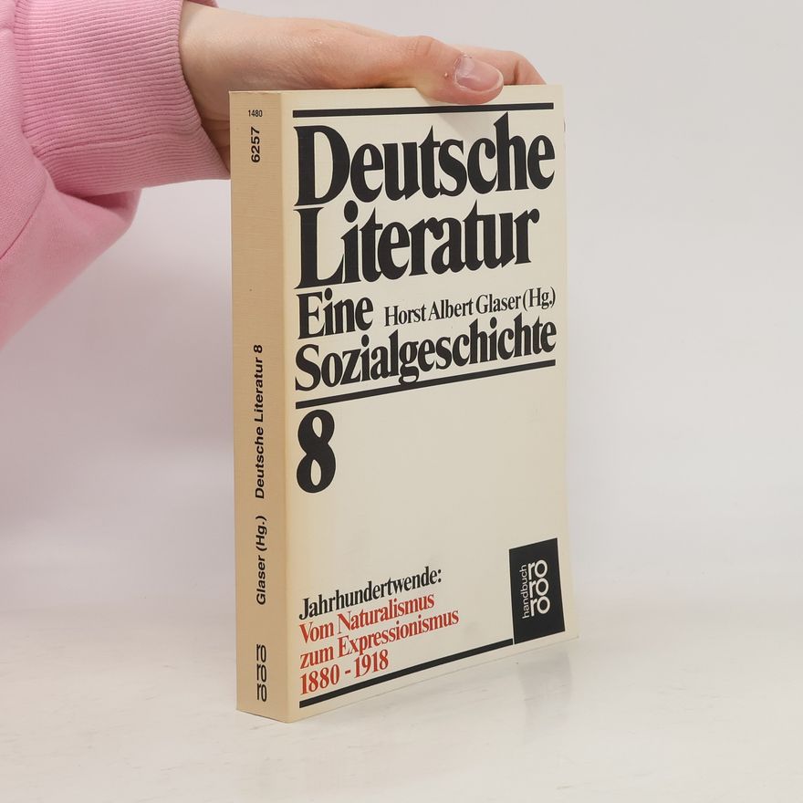 Horst Albert Glaser Deutsche Literatur 8. Eine Sozialgeschichte