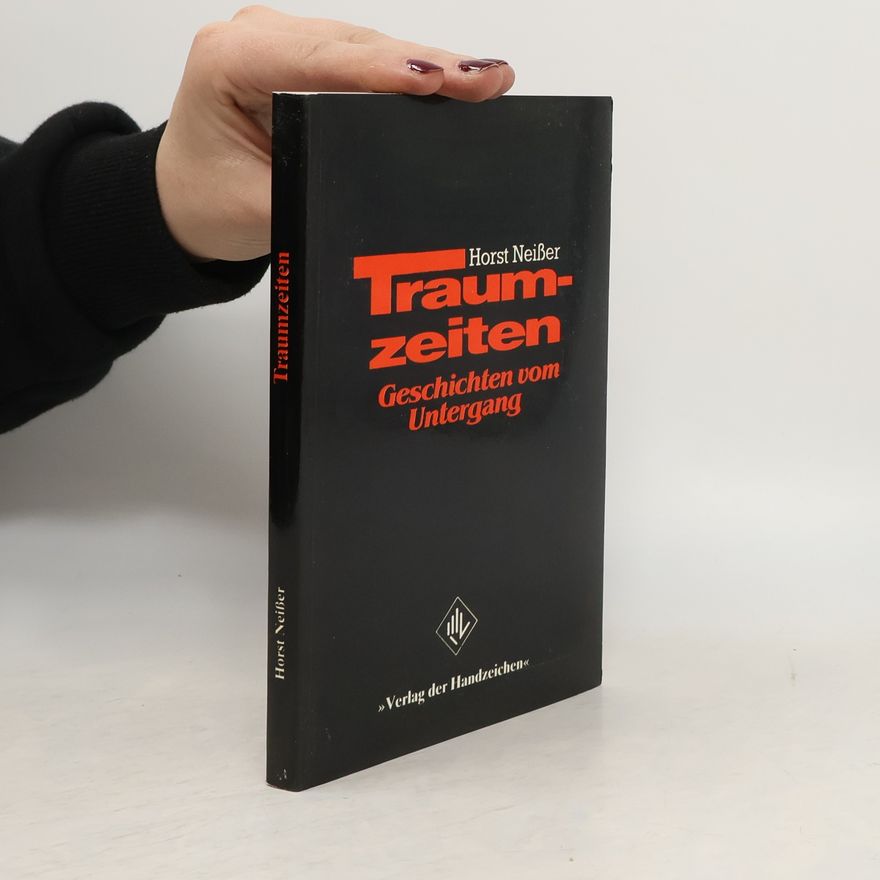 Horst Neißer Traumzeiten