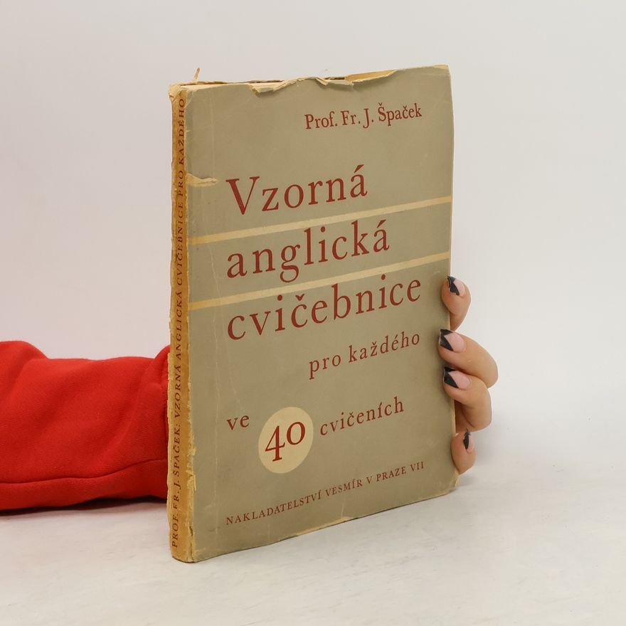 Fr. J. Špaček Vzorná anglická učebnice pro každého