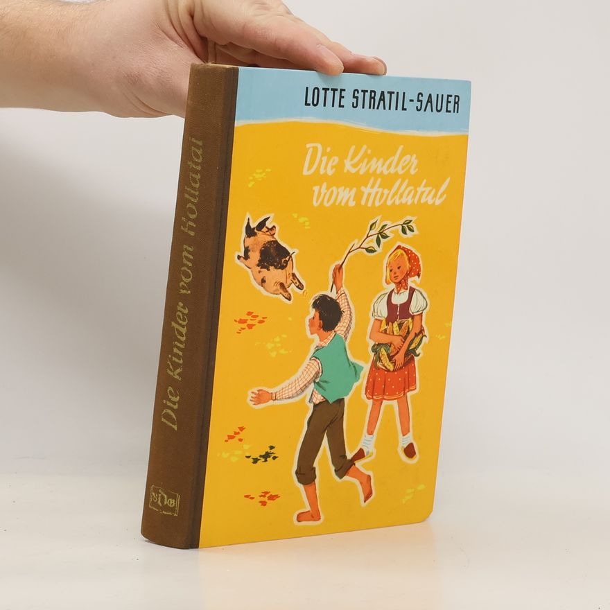 Lotte Stratil-Sauer Die Kinder vom Hollatal