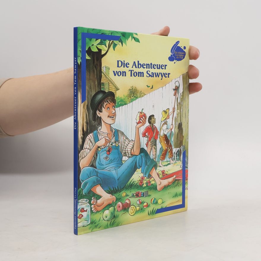 Mark Twain Die Abenteuer von Tom Sawyer
