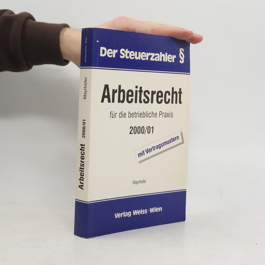 Karl Mayrhofer Der Steuerzahler. Arbeitsrecht 2000/01