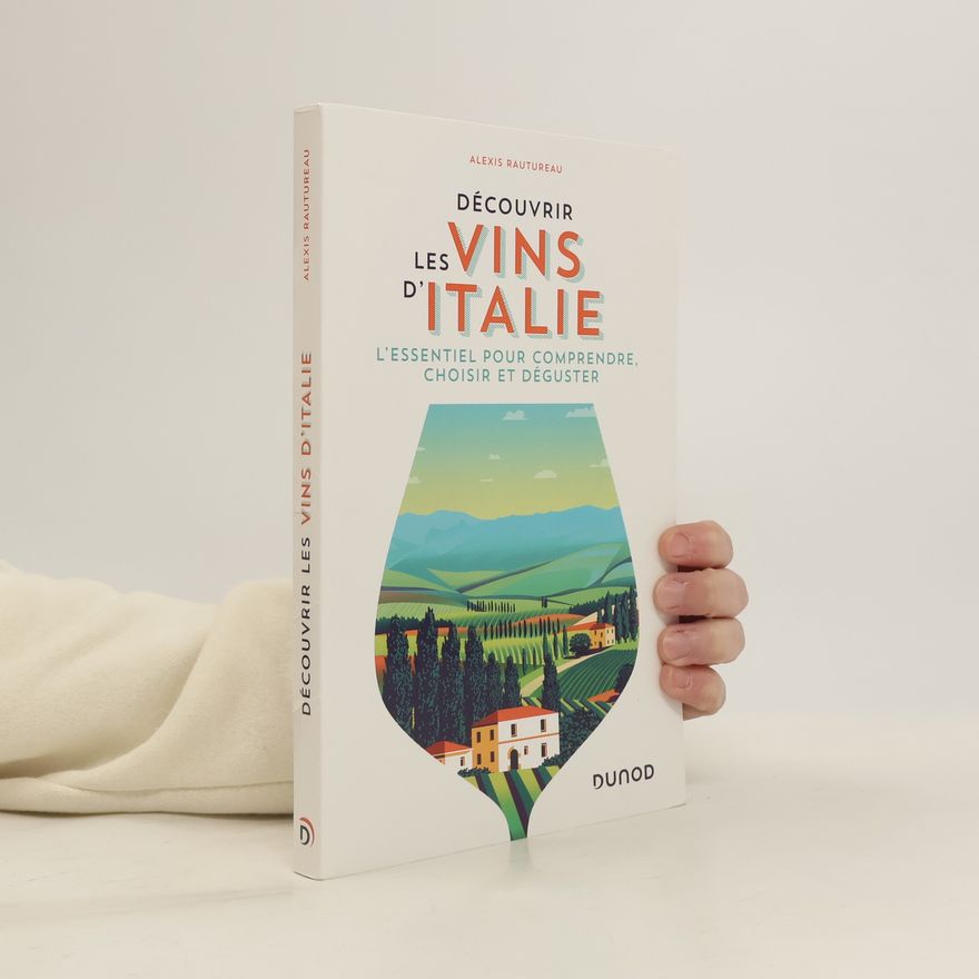 Alexis Rautureau Découvrir les vins d'Italie