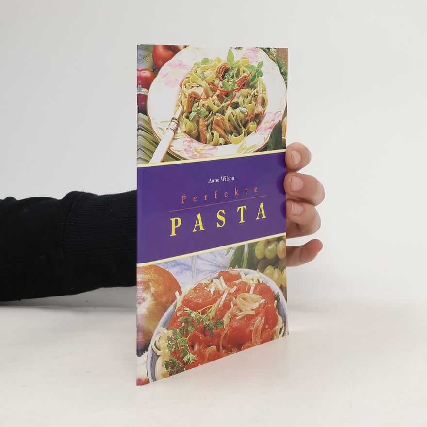 Anne Wilson Perfekte Pasta