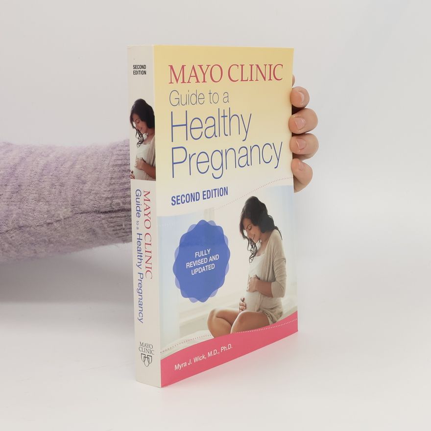 Myra Wick Guide to a Healthy Pregnancy