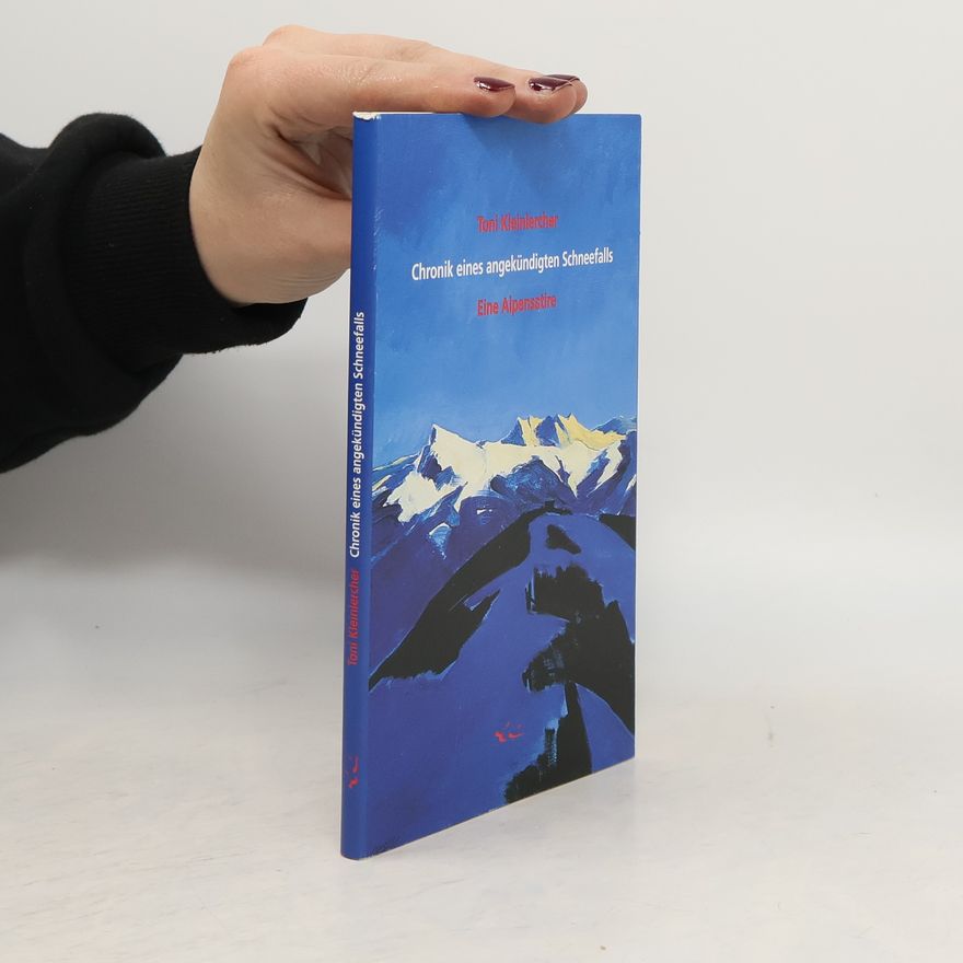 Toni Kleinlercher Chronik eines angekündigten Schneefalls