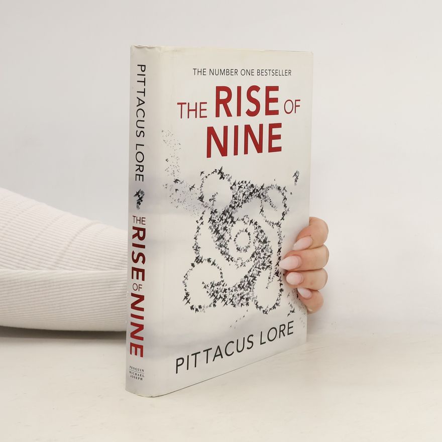 Pittacus Lore Lorien Legacies - 3: The Rise of Nine