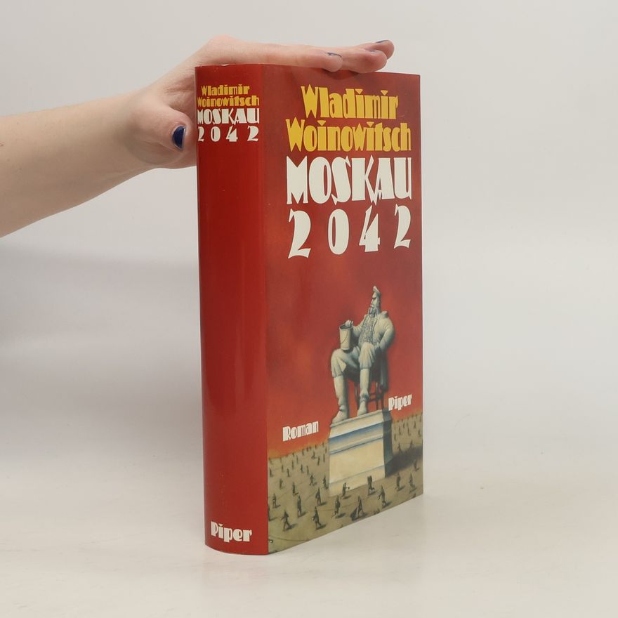 Wladimir Woinowitsch Moskau 2042. Roman