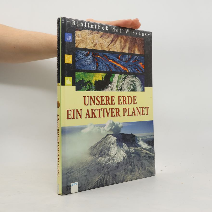 Claude Naudin Unsere Erde, ein aktiver Planet