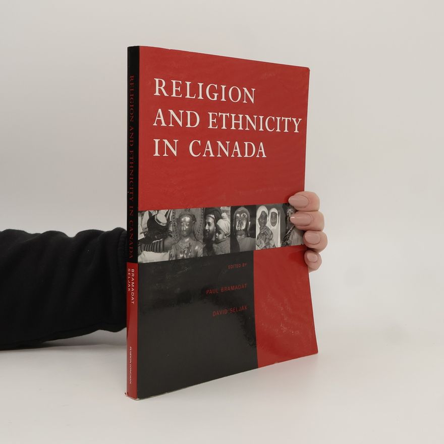 David Seljak Religion and Ethnicity in Canada