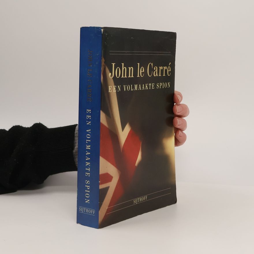 John le Carré Een Volmaakte Spion